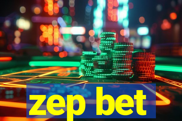 zep bet